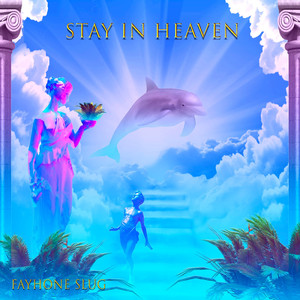 Stay in Heaven