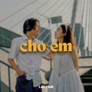 BEAT Cho Em (Lofi)
