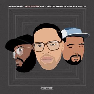 2LUVHERSO (feat. Eric Roberson & Blvck Spvde)