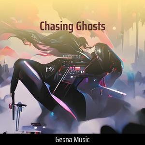 Chasing Ghosts