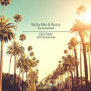 Destiny (2016 Summer Mix)