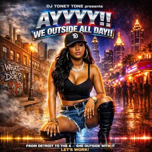 AYYYYY! WE OUTSIDE ALL DAY!!