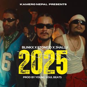 2025 (feat. Rapstarblinkx, Stone D lion & Jhallu bro)