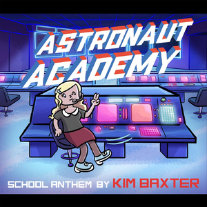 Astronaut Academy School Anthem
