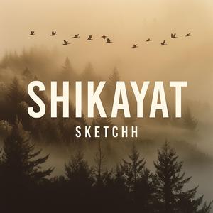 SHIKAYAT