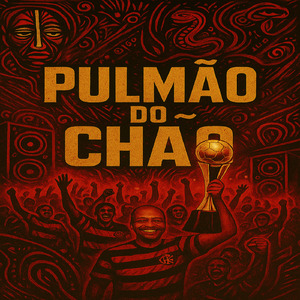 PULMÃO DO CHÃO (Remix)