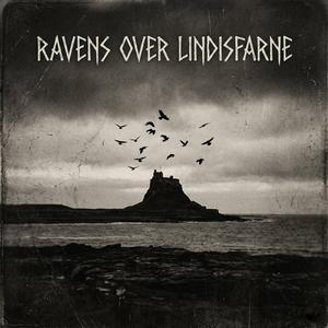Ravens Over Lindisfarne