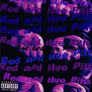 RED AND BLUE PILLS