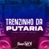 DJ MAZZAY - Trenzinho da Putaria