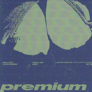 Premium (feat. Louisnumberz)