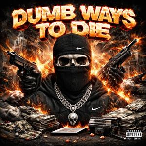 Dumbs Ways To Die