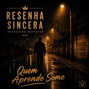“Quem Aprende Some”