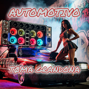 Automotivo Toma Grandona