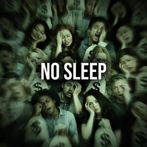 No Sleep
