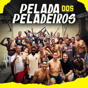 Pelada Dos Peladeiros