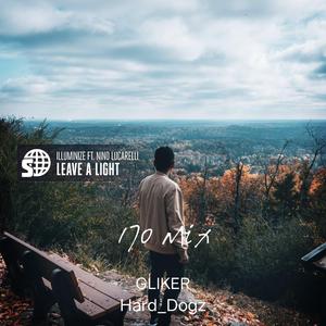 Leave A Light (GLIKER & Hard_Dogz Remix)