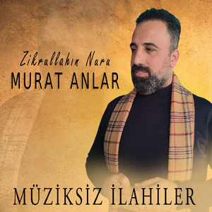 Zikrullahın Nuru (Müziksiz İlahi)