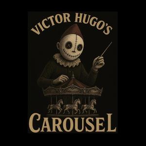 Victor Hugo´s Carousel