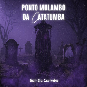 Ponto Mulambo da Catatumba