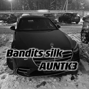 Bandits silk（Original mix)