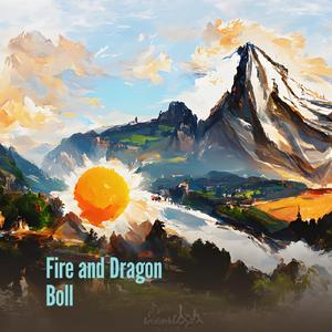 Fire and Dragon Boll