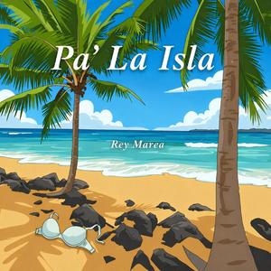 Pa’ La Isla