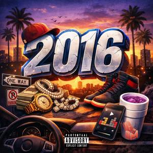 2016 (feat. GGM Baby & MATTE)