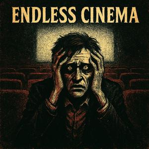 Endless Cinema
