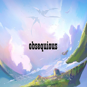 Obsequious