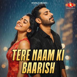 Tere Naam Ki Baarish