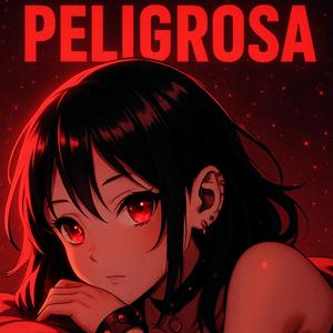 PELIGROSA (SUPER SLOWED)