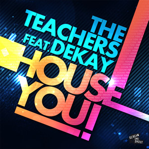 House You! (The Whiteliner & Pretty Pink Remix Edit)