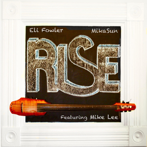 Rise (feat. Mike Lee)