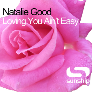 Loving You Ain't Easy (Sunship Extended Mix)