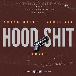 Hood Shit (feat. Jodie joe & Tmmzay)