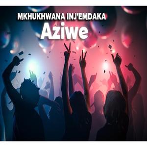 Aziwe