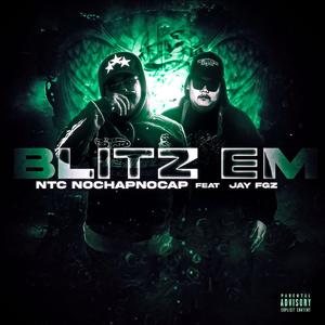 Blitz Em (feat. Jay FGz)