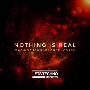 Nothing Is Real (Dadgar Remix)
