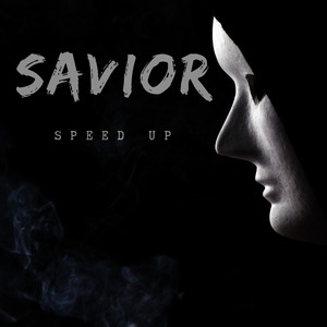 Savior (Speed Up)