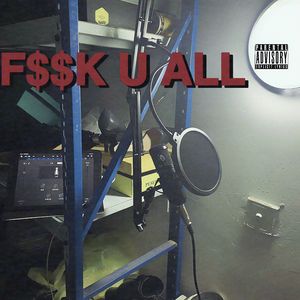 F$$K U ALL