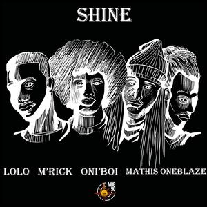 SHINE (feat. Oni'boi, Lolo & Mathis OneBlaze)