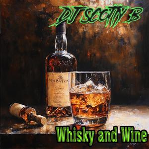 Whisky And Wine