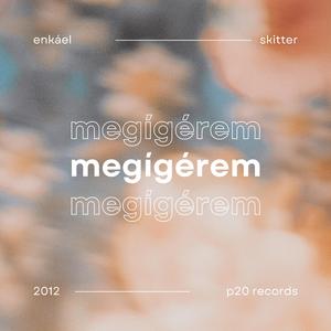 Megígérem (feat. Skitter)
