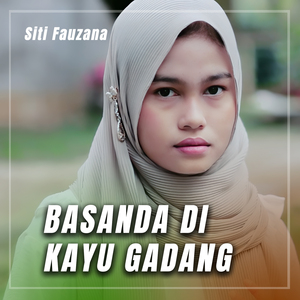 BASANDA DI KAYU GADANG
