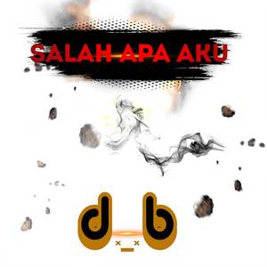 SALAH APA AKU (Remix)