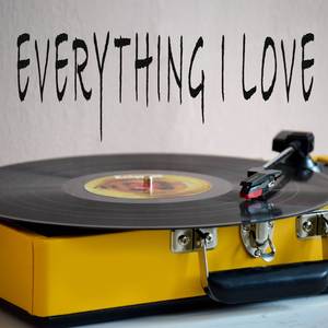 Everything I Love (Originally Performed by Temecula Road) [Instrumental]