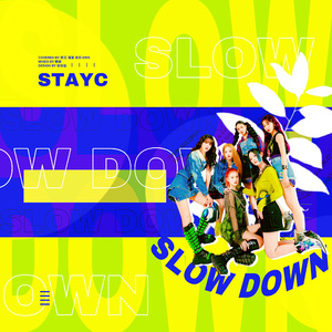 SLOW DOWN