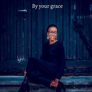 By your grace