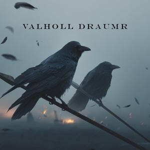 Valhǫll Draumr (Dream of Valhalla)