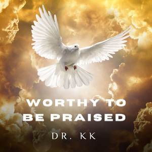 Worthy to be praised
